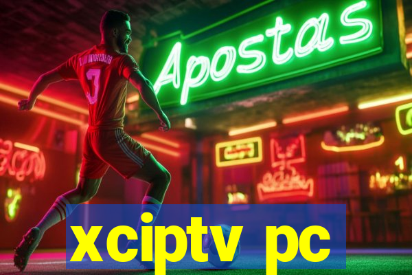 xciptv pc